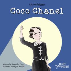 Coco Chanel : Fashion Icon of Style & Independence