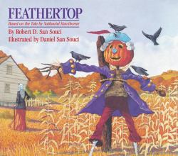 Feathertop : Based on the Tale by Nathaniel Hawthorne