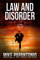 Law and Disorder : A Legal Thriller
