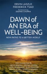 Dawn of an Era of Wellbeing : New Paths to a Better World
