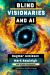 Blind Visionaries and AI : Seeing Differently