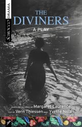 The Diviners : A Play Based on the Novel by Margaret Laurence