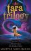 Tara Trilogy Books 1-3 : The Third Eye-The Silver Anklet -the Deadly Conch