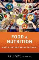 Food and Nutrition : What Everyone Needs to Know®
