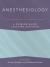 Anesthesiology: a Problem-Based Learning Approach Anesthesiology: a Problem-Based Learning Approach