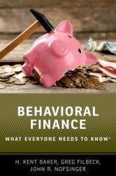 Behavioral Finance : What Everyone Needs to Know®