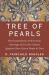 Tree of Pearls : The Extraordinary Architectural Patronage of the 13th-Century Egyptian Slave-Queen Shajar Al-Durr
