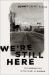 We're Still Here : Pain and Politics in the Heart of America