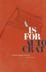 A Is for Autocrat