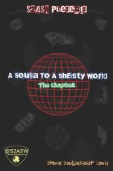 A Souljia to a Sheisty World the Chap Book