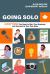 Going Solo : Absolutely Everything You Need to Become Your Own Boss