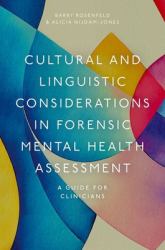 Cultural and Linguistic Considerations in Forensic Mental Health Assessment : A Guide for Clinicians