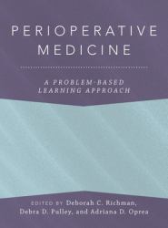 Perioperative Medicine : A Problem-Based Learning Approach