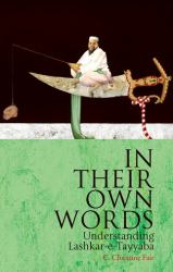 In Their Own Words : Understanding Lashkar-E-Tayyaba