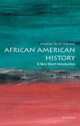 African American History : A Very Short Introduction