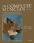 The Complete Musician : An Integrated Approach to Theory, Analysis, and Listening