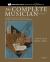 The Complete Musician : An Integrated Approach to Theory, Analysis, and Listening