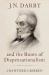 J. N. Darby and the Roots of Dispensationalism