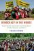 Democracy in the Woods : Environmental Conservation and Social Justice in India, Tanzania, and Mexico Democracy in the Woods : Environmental Conservation and Social Justice in India, Tanzania, and Mexico