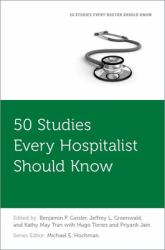 50 Studies Every Hospitalist Should Know