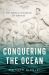 Conquering the Ocean : The Roman Invasion of Britain