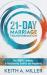 21-Day Marriage Transformation : The SIMPLE Antidote to Relationship Conflict and Negativity