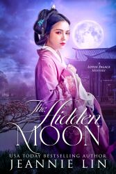 The Hidden Moon : A Lotus Palace Mystery
