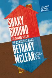 Shaky Ground : The Strange Saga of the U. S. Mortgage Giants