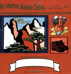 My Adventure Mountain Climbing