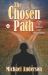 The Chosen Path : A Tale of Rebellion and Determination