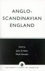 Anglo-Scandinavian England : Norse-English Relations in the Period Before Conquest Old English Colloquium Series, No. 4