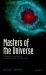 Masters of the Universe: Conversations with Cosmologists of the Past