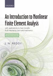 Introduction to Nonlinear Finite Element Analysis: with applications to heat transfer, fluid mechanics, and solid mechanics