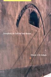 Josephus in Galilee and Rome : His Vita and Development As a Historian