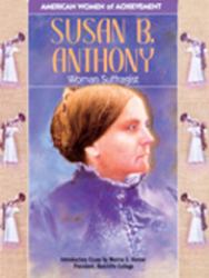 Susan B. Anthony : Woman Suffragist