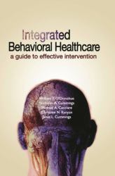Integrated Behavioral Healthcare : A Guide to Effective Intervention