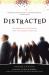 Distracted : The Erosion of Attention and the Coming Dark Age