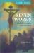 Seven Words Leader Guide : Listening to Christ from the Cross