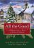 All the Good : A Wesleyan Way of Christmas