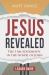 Jesus Revealed Leader Guide : The I Am Statements in the Gospel of John