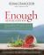 Enough Stewardship Program Guide Revised Edition : Discovering Joy Through Simplicity and Generosity
