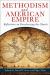Methodism and American Empire : Reflections on Decolonizing the Church