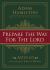 Prepare the Way for the Lord : Advent and the Message of John the Baptist