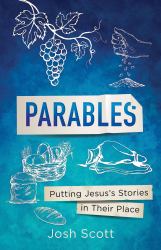 Parables : Putting Jesus's Stories in Their Place