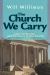 The Church We Carry : Loss, Leadership, and the Future of Our Church