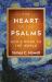 The Heart of the Psalms : God's Word to the World