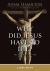 Why Did Jesus Have to Die? : The Meaning of the Crucifixion