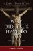 Why Did Jesus Have to Die? - Leader Guide : The Meaning of the Crucifixion