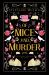 Of Mice and Murder : Luxe Paperback Edition