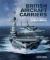 British Aircraft Carriers : Design, Development and Service Histories